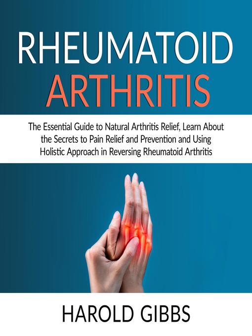 Title details for Rheumatoid Arthritis by Harold Gibbs - Available